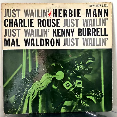 MANN ROUSE BURRELL WALDRON Just Wailin' LP 1958 New Jazz 8211 DG Mono VG / VG • $89.99