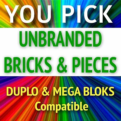 You Pick UNBRANDED Bricks Block Pieces DUPLO Mega Bloks COMPATIBLE • $2.99