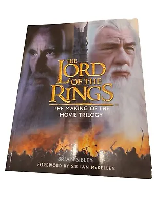 The  Lord Of The Rings : The Making Of The Trilogy By Brian Sibley... • £8.99