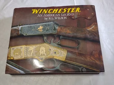 Winchester: An American Legend - Hardcover By Wilson R.L. - Ex Cond • $11.99