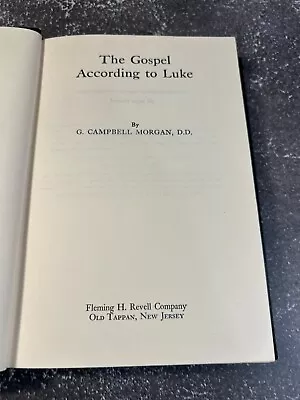 The Gospel According To Luke By G. Campbell Morgan • $15