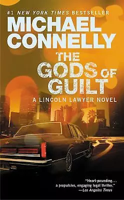 The Gods Of Guilt-a Lincoln Lawyer Novel By Connelly Michael • $7.24