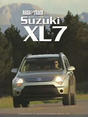 Road & Track GUIDE To The SUZUKI XL7 Magazine 2007 XL-7 • $9