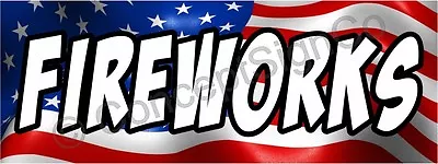 3'x8' FIREWORKS BANNER LARGE Outdoor Sign Stand Sale July 4th Firework Store • $68.49