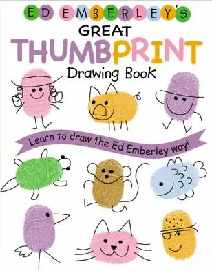 Ed Emberley's Great Thumbprint Drawing Book [Ed Emberley's Drawing Book Of...]  • $3.99