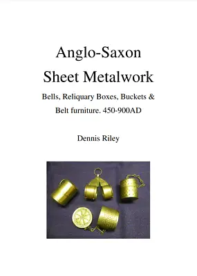 Anglo-saxon Sheet Metalwork 36 Page Full Colour Book 450-1100 AD A5 • £8.99