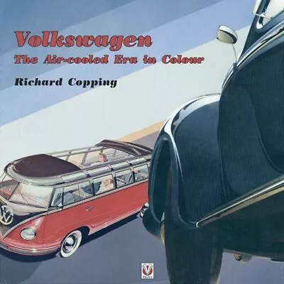 Volkswagen: The Air-cooled Era In Colour By Richard A. Copping Paperback Book • $15.67
