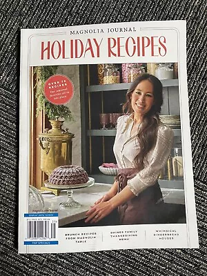 2023 HOLIDAY RECIPES Gaines Family MAGNOLIA JOURNAL Issue Special Edition 70+ Re • $9.95
