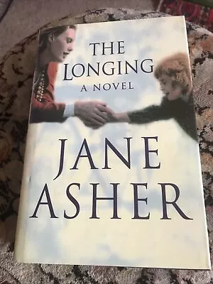 Signed Copy - The Longing  Jane Asher 1996 First Edition Hardcover • £23