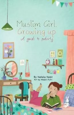 Muslim Girl Growing Up: A Guide To Puberty • $12.69