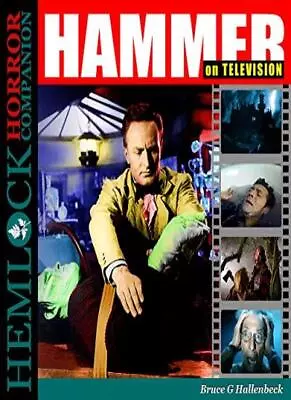 Hammer On Television (Hemlock Horror Companion)Bruce G Hallenbe • £33.26