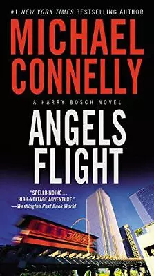 Angels Flight; A Harry Bosch Novel - Michael Connelly 9780446582773 Paperback • $4.28