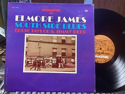 SOUTH SIDE BLUES: Elmore James Eddie Taylor Jimmy Reed LP NM/EX W HP • $18.50