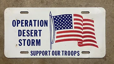 1991 Operation Desert Storm Booster License Plate USA Flag Support Our Troops • $11.28