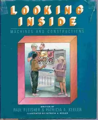 Looking Inside Machines  Contructions - Hardcover By Fleisher - GOOD • $4.39