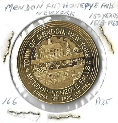 Mendon Honeoye Falls New York 150th 1813-1963 1-1/4  Medal • $9.95