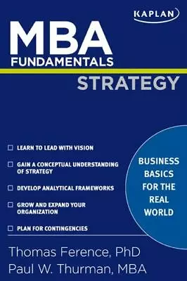 MBA Fundamentals Strategy [Kaplan Test Prep] - Paperback Ference Thomas P • $6.64