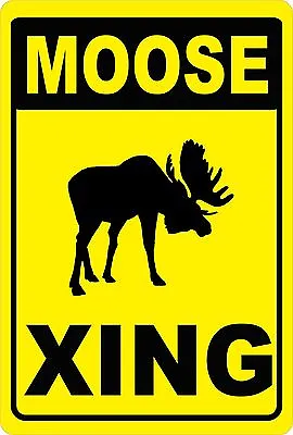  Moose Xing Crossing Sign. W/Options. Decor For Yard Garden Garage & Home • $22.99