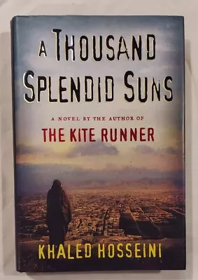 A Thousand Splendid Suns By Khaled Hosseini 2007 • $4