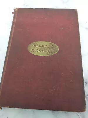 Book Of Handel's Messiah 1857 Novello's Edition (H12) • £4.99