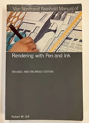 Van Nostrand Reinhold Manual Of Rendering With Pen And Ink By Gill Paperback • $10.19