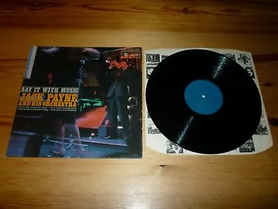 JACK PAYNE & ORCHESTRA - SAY IT WITH MUSIC VINYL ALBUM LP RECORD 33rpm EXCELLENT • £3.99