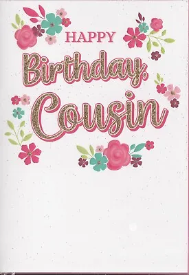 Happy Birthday Card - Cousin - Flowers Gold Glitter - For Her Female Girl Woman • £1.99