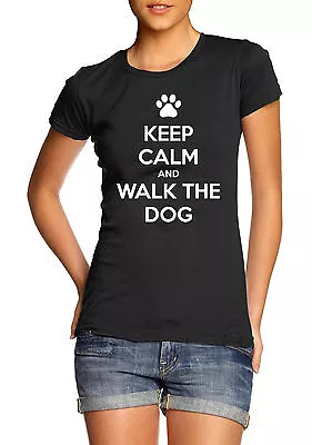 Keep Calm And Walk The Dog Funny Pet Lover T-Shirt Womens Gift Tee • £11.99