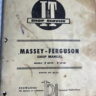 Massey Ferguson I&T Shop Service Manual MF175 MF180 MF-29 • $15