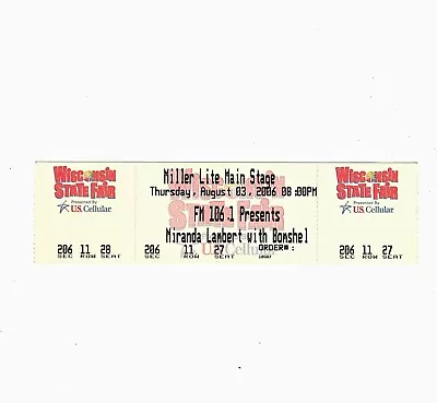 MIRANDA LAMBERT 2006 WEST ALLIS CONCERT TICKET STUB Live @ WISCONSIN STATE FAIR • $12.95