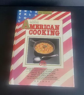 A Guide To Modern American Cooking By Pol Martin 1989 Smart And Simple Cooking • $3.90