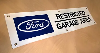 Ford Restricted Garage Area Banner Sign Gt40 Mustang Gt350 Gt500 F150 F250 F350 • $20