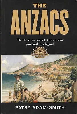 THE ANZACS  --  Patsy Adam-Smith • $20