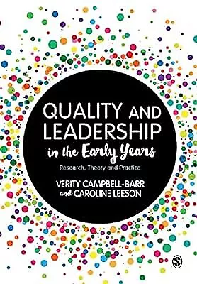 Quality And Leadership In The Early Years: Research Theory And Practice Verity • £15.30