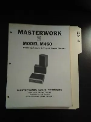 Model M460 Masterwork Service Manual Original Repair Book Stereo 8-track  • $25