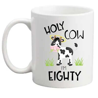 £8.95 • Buy Funny 80th Birthday Holy Cow Mug Rude Gift, Gift For Him/her/birthday Mug/gift