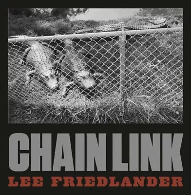 Lee Friedlander: Chain Link Hardcover Lee Friedlander • $29.48