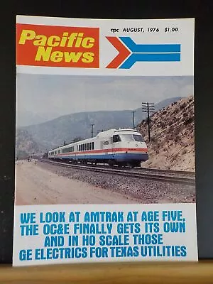 Pacific News #178 1976 Aug Pacific Rail News Amtrak OC&E GE Electrics • $5