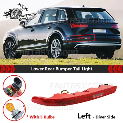 For Audi Q7 2006-2015 Left Side Lower Rear Bumper Tail Light Stop Lamp W/ 5Bulbs • $32.89