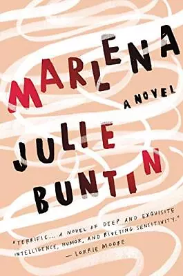 Marlena: A Novel By Buntin Julie • $3.79