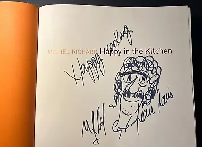 SIGNED Happy In The Kitchen By Michel Richard (2006) Hardcover With Dust Jacket • $16.99