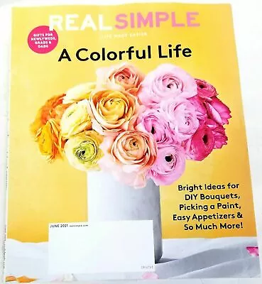 Real Simple  Magazine June  2021 A Colorful Life • $8