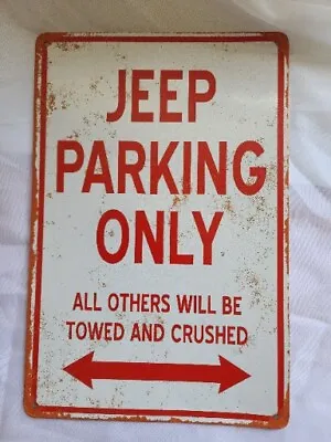 Jeep 12 X 8  Retro Metal Sign Jeep Parking Only Tin Sign Wall Decor • $10.39