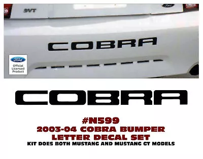 Ge-n599 2003-04 Ford Mustang - Cobra - Rear Bumper Letter Decal Kit - Licensed • $22.23