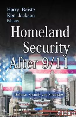 Ken Jackson Homeland Security After 9/11 (Hardback) • £189.61