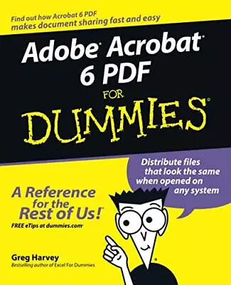 Adobe Acrobat 6 PDF For Dummies Harvey Greg • £15.99