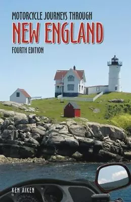 Motorcycle Journeys Through New England: 4th Edition By  • $9.93