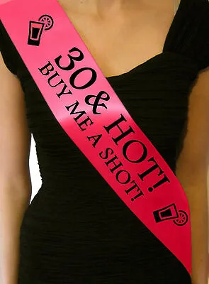 Hot Pink 30 & Hot Buy Me A Shot Birthday Sash 30th Party Sashes Novelty Gift • £4.95