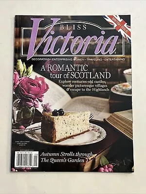 Bliss Victoria Mag - A Romantic Tour Of Scotland  (Sept  2022) VOL. 16 ISSUE 5 • $4.19