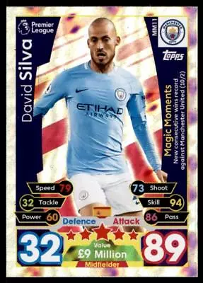 Match Attax2017/18 EXTRA David Silva Manchester City Magic Moments No. MM11 • £1